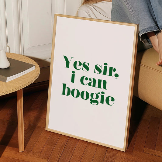 Yes sir I can Boogie Giclée Art Print